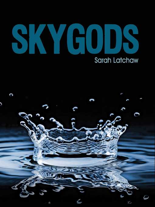 Title details for Skygods by Sarah Latchaw - Wait list